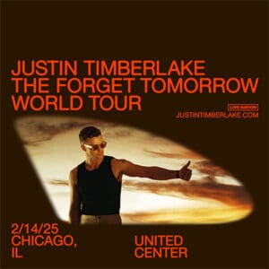 Justin Timberlake The Forget Tomorrow World Tour United Center 1901 W Madison St Chicago IL 60612